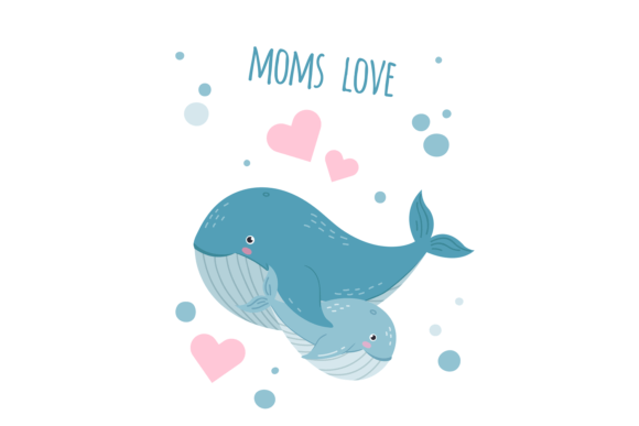 Download Mom Love Card with Cute Whale Baby and M - Cute whale Collection